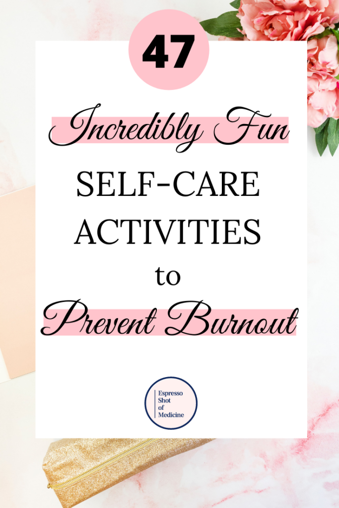 The ultimate list of self-care ideas and tips for women to prevent burnout. Find the right self-care routine for you so you can avoid burnout in a fun and enjoyable way! Deal with stress and take care of your mental health with this actionable list!  #mentalhealth #preventburnout #liveyourbestlife