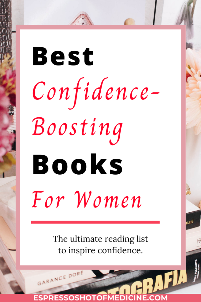 9 best self-help books that every woman should read for self-improvement and to inspire confidence and get rid of self-doubt. A must-read reading list of life-changing books that every girlboss should read for self-development and confidence building, so she can create the life she wants! 